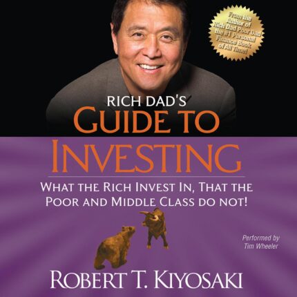 Rich Dad’s Guide to Investing