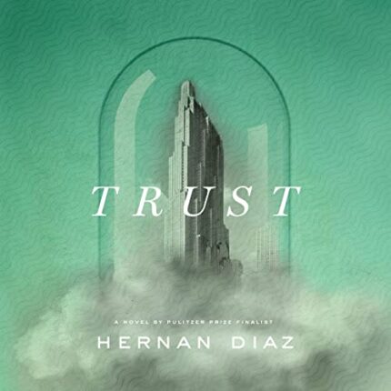 Trust (Pulitzer Prize Winner) Audiobook